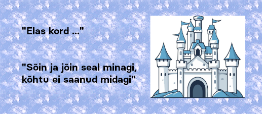 joonistatud loss, tavaline muinasjutu algus ja lõpp